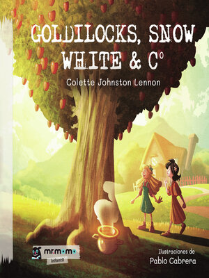 cover image of Goldilocks, Snow White & Cº